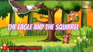 The Eagle and the Squirrel Hindi Story || Story For Kids || Cartoon World || Fun World