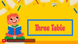 3 x1=3 Multiplication, Table of Three 3 || Multiplication Time of table || MathTable | Cartoon World