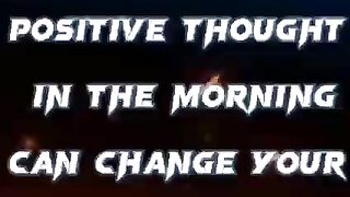 ONE SMALL POSITIVE THOUGHT CHANGE YOUR WHOLE DAY |MOTIVATION