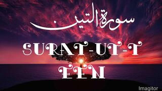 Surat-ut-Teen Beautiful Recitation ||Surat-ut-Teen Khubsurat tilawat