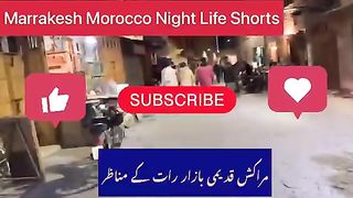 Marrakesh Night Shots مراکش بازار رات کے مناظر