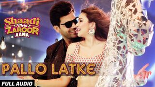 Pallo Latke | Jyotica Tangri | Shaadi Mein Zaroor Aana |Rajkummar & Kriti Kharbanda | Fazilpuria