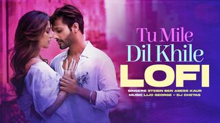 Tu Mile Dil Khile | Stebin Ben | Asees Kaur | Larissa B | Lijo G-Dj Chetas | Latest Hindi Song 2023