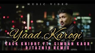 Zack_Knight_-_Yaad_Karogi_(Official_Video)_ft_Simran_Kaur(720p).