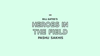 Heroes in the Field: Pashu Sakhis