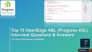 OpenEdge ABL (Progress 4GL) Interview | Top 15 Q&A | for fresh & experience candidates