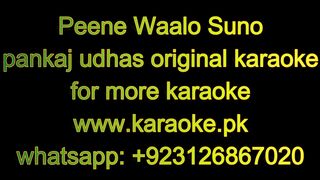 Peene Waalo Suno original karaoke with chorus