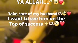 Ya Allah take care of my husband