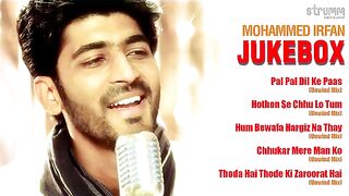 Mohammed Irfan Jukebox | Romantic hits by Mohammed Irfan
