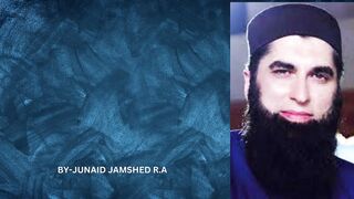 GOLDEN AND NOBEL QUOTES BY JUNAID JAMSHED BHAI!.