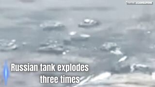 Russian tank explodes three times