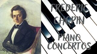Frederic Chopin PIano concertos