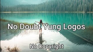 No Doubt Yung Logos | No Copyright Music