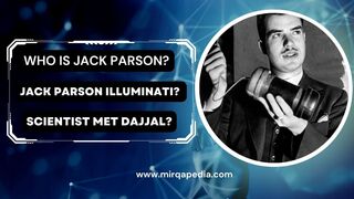 Who Is Jack Parson Urdu Biography Jack Parson Met Dajjal? #Mirqapedia #biography #urdu