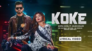 Koke (Lyrical Video) Shipra Goyal | Arjan Dhillon | Dr Zeus | Latest Song 2021