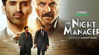 The Night Manager (2023) Full Hindi Movie Season 1 |  Anil Kapoor | Aditya Roy Kapur