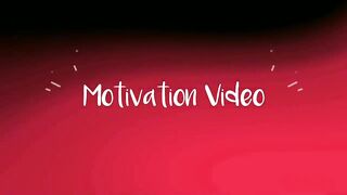 Motivation video
