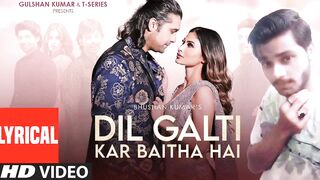 Dil ghalty kar bheta || jubin N