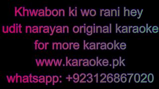 Khwabon Ki Wo Rani Hey original Karaoke