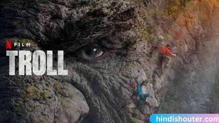Troll 2022 full movie Hindi Dubbed HD Best Hollywood movie Hindi Dubbed HD Best Mountain Man Movie