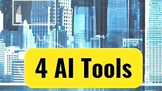 4 fantastic AI tools