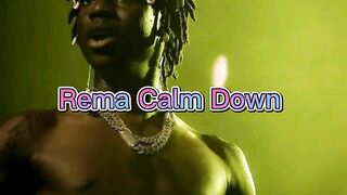 Rema CALM DOWN Lyrics