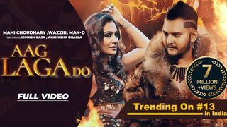 AAG LAGA DO (Official Video) l Monish Raja Ft. Akansha Bhalla l V Production l latest bollywood
