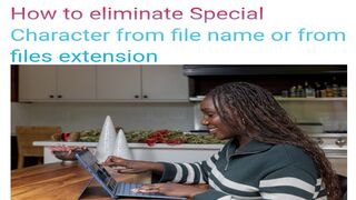 How to remove special character from file name or file extension