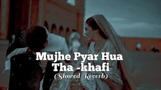 Mujhe Pyar hua that iqrar hua that (Slowed+reverb