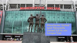 Manchester United Beat Newcastle United 2-0 to win League Cup