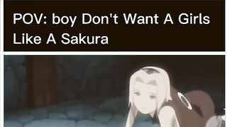 Boy Dont Want A girl Like Sakura