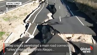 NEWS: Earthquake_destroys_road_connecting_Turkey_and_Syria,_drone_video_shows-NEWS TODAY