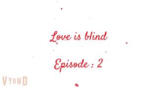 Love is blind part 2! English story! Animated love story