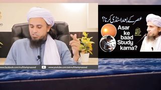 Asar K Baad Study Karna  Ask Mufti Tariq Masood