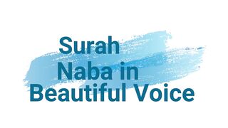 Surah Naba in Beautiful Voice