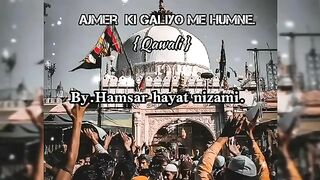 ajmer ki galiyo me humne waliyo tehethe dekha hai.          #khwajaji