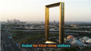 Dubai for First-time visitors