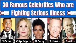 Famouus poeple fighting illnesses