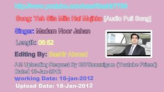 Ye-Yeh Sila Mila Hai Mujhko Teri Dosti Kay Peechy (Madam Noor Jahan-Jehan) Audio Full Song.