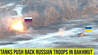 Ukrainian Tanks Push Back Russian Troops in Bakhmut