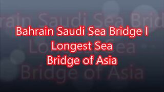Bahrain Saudi Sea Bridge I جسر البحرين البحري!Longest Sea Bridge