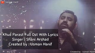 Khudparast Full Ost Without Dialogues - Khud Parast Full Ost With Lyrics- Shani Arshad -Ary Digital.
