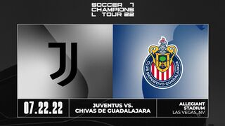Club Friendlies | 23/07/2022 | Juventus - Chivas Guadalajara 2:0