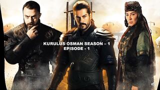 Kurulus Osman Season - 1, Episode - 1