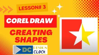 Creating Shapes in Corel Draw | Lesson 3 | Graphics Designing