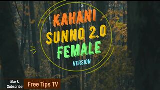 Kahani Suno 2.0 | Female Version | Lyrics - Kaifi Khalil