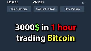 $3000 in 1hr trading Bitcoin.