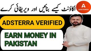 How To Create Adsterra Account In Pakistan| Varified Adsterra Account| Earn Money Adsterra