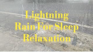 Lightning Rain For Sleep Relaxation
