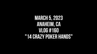 14 CRAZY POKER HANDS EVER!!